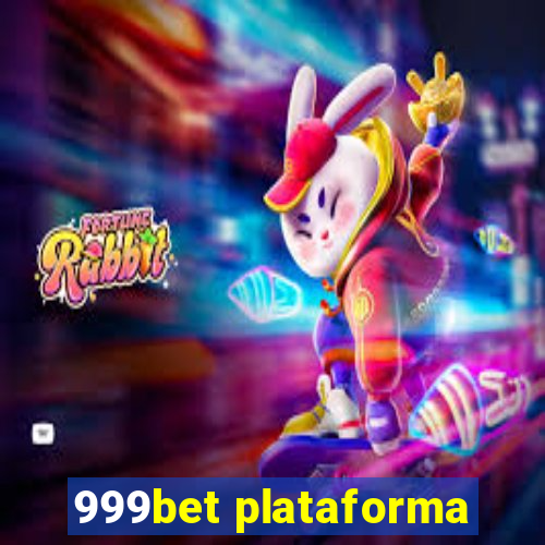 999bet plataforma